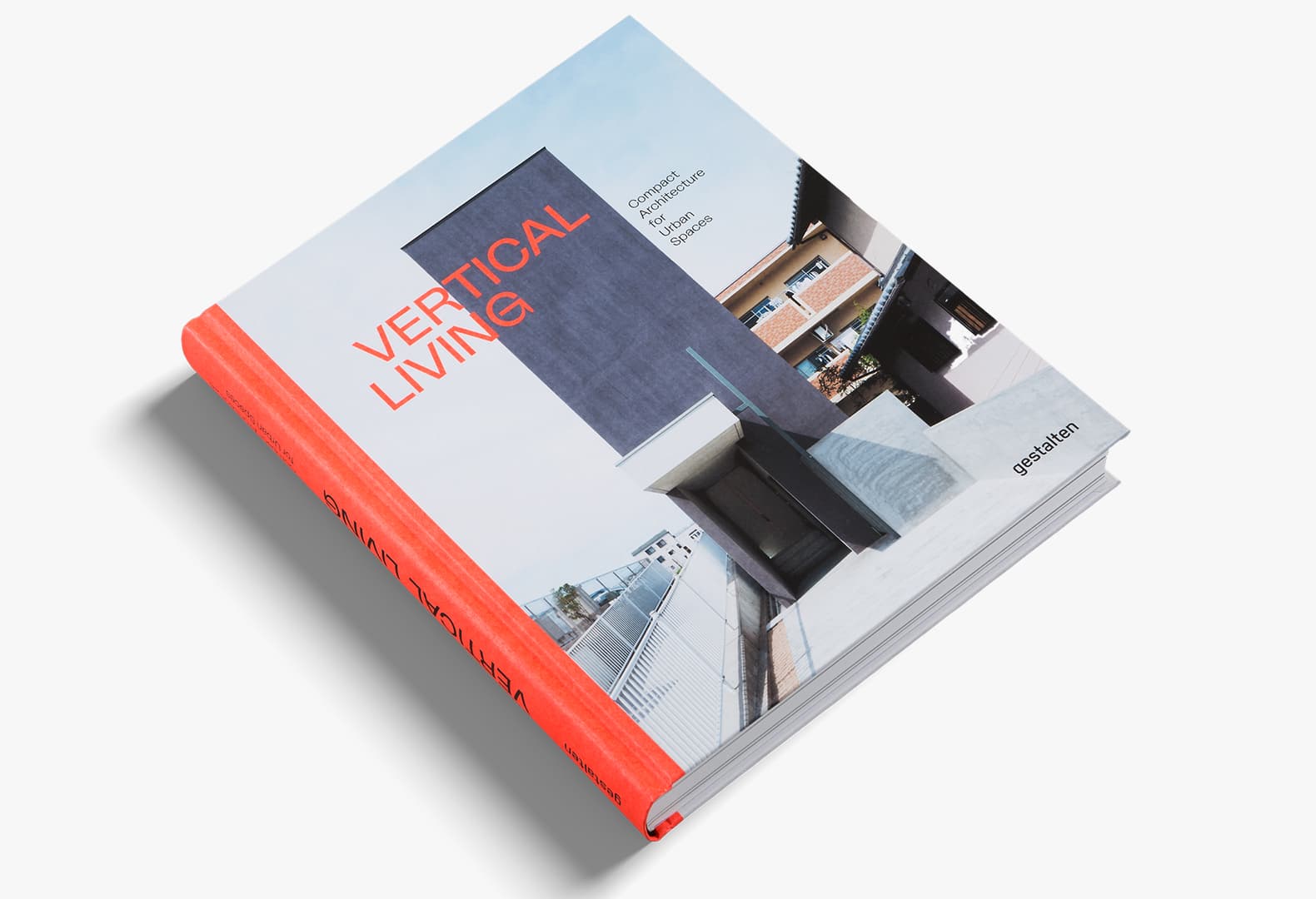 Vertical Living. Compact Architecture for Urban Spaces, gestalten 2021