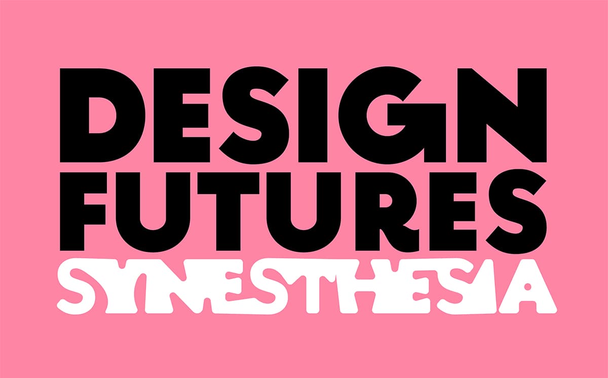 Design Futures. Synesthesia